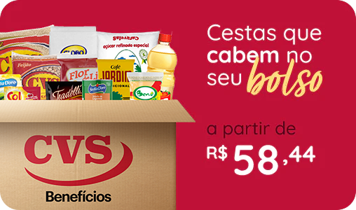CVS Benefícios - Cestas que cabem no seu bolso